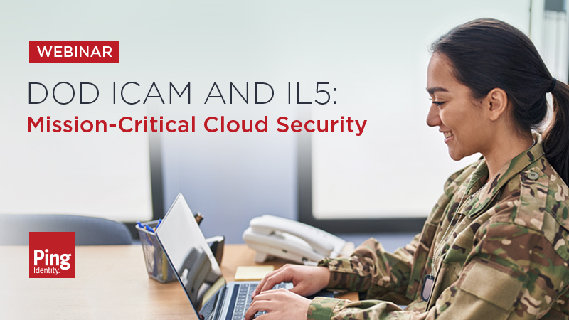 DOD ICAM and IL5: Mission-Critical Cloud Security