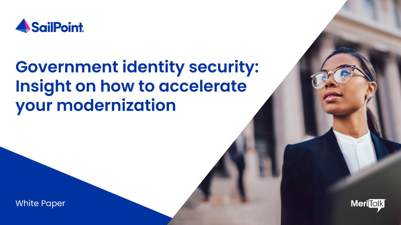 Government identity security: Insight on how to accelerate your modernization
