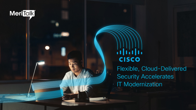 Flexible, Cloud-Delivered Security Accelerates IT Modernization