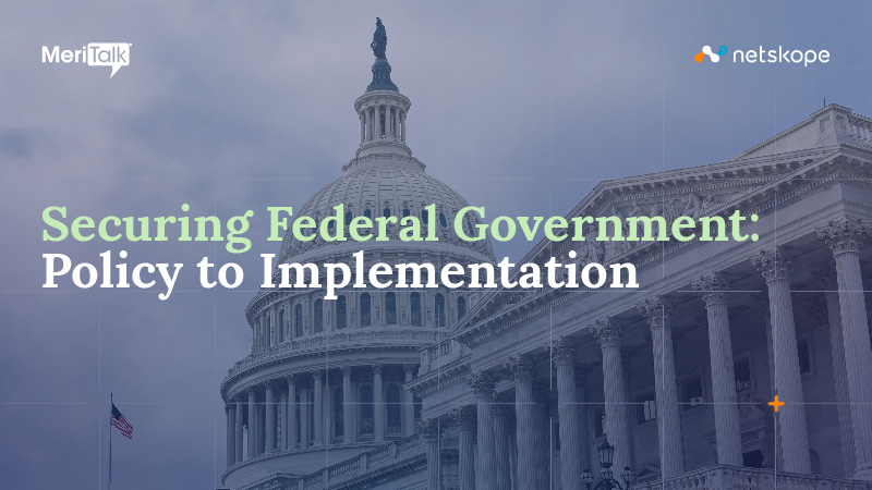 Securing Federal Government: Policy to Implementation