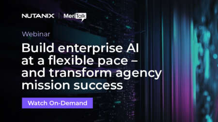 Build Enterprise AI at a Flexible Pace – and Transform Agency Mission Success