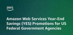 Amazon Web Services Year-End Savings Promotions for Fed Agencies