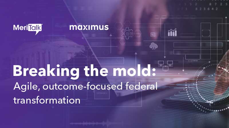 Breaking the mold: Agile, outcome-focused federal transformation