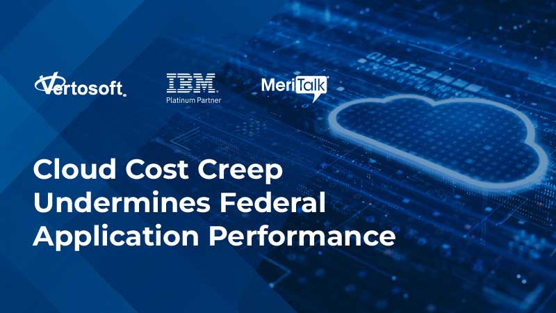 Cloud Cost Creep Undermines Federal Application Performance
